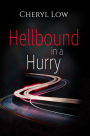 Hellbound in a Hurry