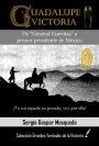 Guadalupe Victoria. De 