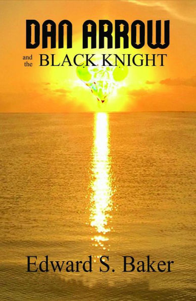 Dan Arrow and the Black Knight