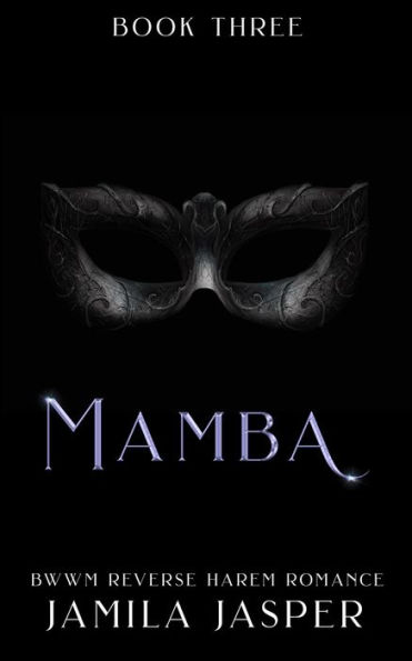 Mamba: BWWM Reverse Harem Romance