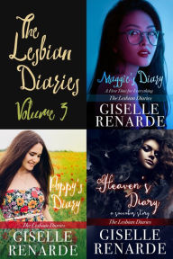Title: The Lesbian Diaries Volume 3: Maggie's Diary, Poppy's Diary, Heaven's Diary, Author: Giselle Renarde