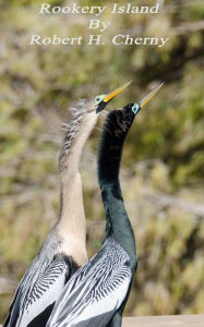 Title: Rookery Island, Author: Robert H Cherny