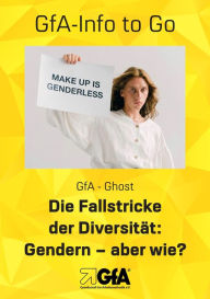 Title: Die Fallstricke der Diversität: Gendern - aber wie?, Author: GfA Ghost