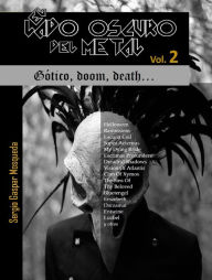 Title: El lado oscuro del metal. Gotico, doom, death... Volumen 2, Author: Sergio Gaspar Mosqueda