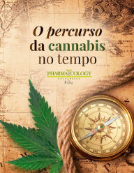 Title: O percurso da cannabis no tempo, Author: Pharmacology University