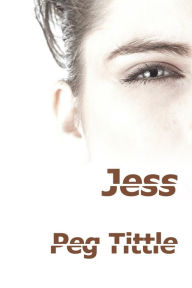 Title: Jess, Author: Peg Tittle