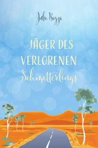 Title: Jäger des verlorenen Schmetterlings, Author: Julie Bozza