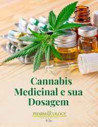 Title: Cannabis Medicinal e sua Dosagem, Author: Pharmacology University