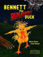 Bennett the Runaway Duck