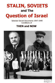 Title: Stalin, Soviets and the Question of Israel, Author: Erdogan A