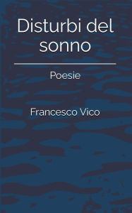 Title: Disturbi del sonno, Author: Francesco Vico