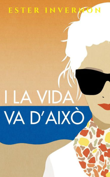 I la vida va d'això