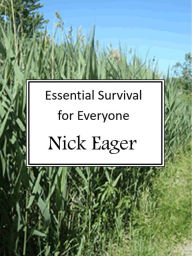 Title: Essential Survival for Everyone, Author: Nick Eager