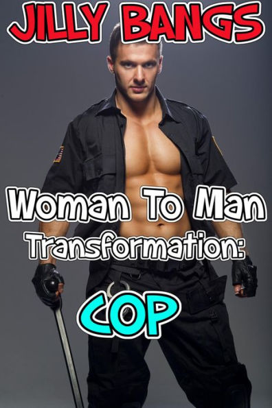 Woman To Man Transformation: Cop