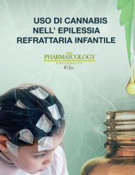 Title: Uso di cannabis nell'epilessia refrattaria infantile, Author: Pharmacology University