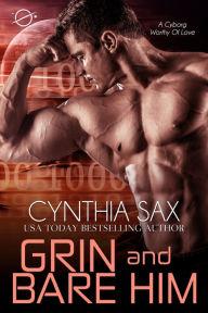 Title: Grin And Bare Him, Author: Cynthia Sax