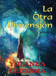 Title: La Otra Dimensión, Author: Yolanda Ledesma