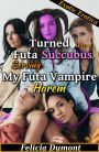 Turned into a Futa Succubus, Serving My Futa Vampire Harem