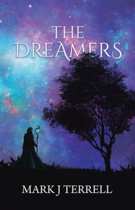 Title: The Dreamers, Author: Mark J Terrell