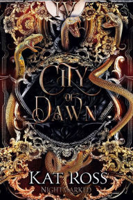 Title: City of Dawn, Author: Kat Ross