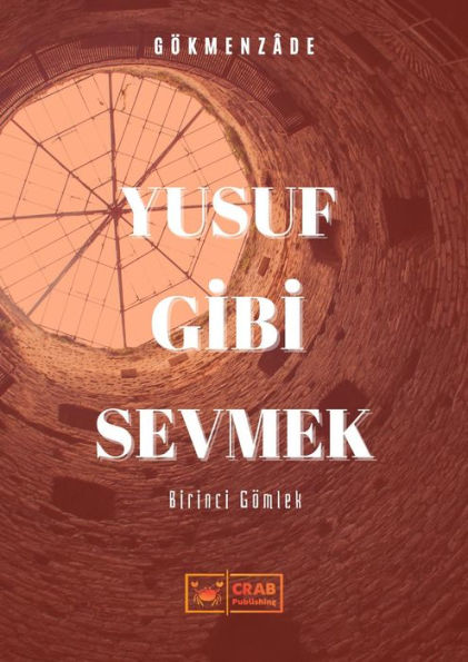 Yusuf Gibi Sevmek