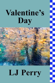 Title: Valentine's Day, Author: LJ Perry