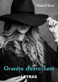 Title: Granita Dintre Lumi, Author: Manuel Savu Letras