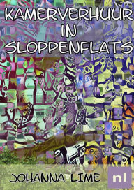 Title: Kamerverhuur in Sloppenflats, Author: Johanna Lime