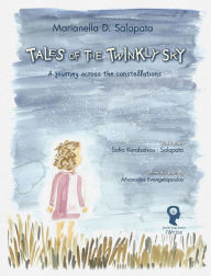 Title: Tales of the Twinkly Sky, Author: Marianella D. Salapata