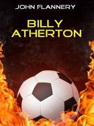 Title: Billy Atherton, Author: John Flannery