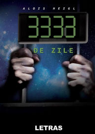 Title: 3333 De Zile, Author: Alois Heigl