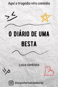 Title: O Diário de uma Besta, Author: Luiza Verkisto