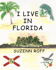 Title: I Live in Florida, Author: Suzenn Roff