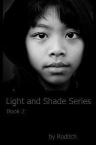 Title: Light and Shade Series Book 2, Author: Roditch