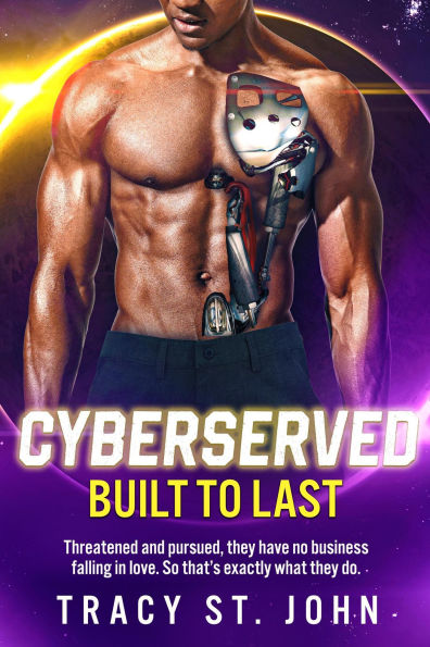 Built to Last (CyberServed, #3)