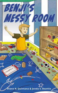 Title: Benji's Messy Room, Author: Diane N. Quintana