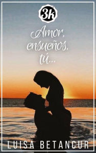 Title: Amor, ensuenos, tu..., Author: Luisa Betancur