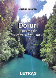 Title: Doruri: Poeme Din Si Catre Sufletul Meu, Author: Justina Butaroiu