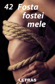 Title: Fosta Fostei Mele, Author: 42 Letras