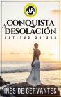 Conquista y desolación: latitud 34 sur