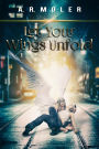 Let Your Wings Unfold
