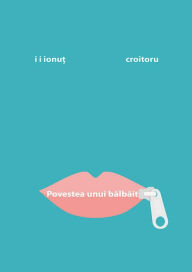 Title: Povestea Unui Balbait, Author: Ionut Croitoru