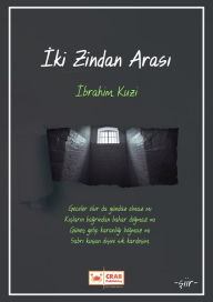 Title: Iki Zindan Arasi, Author: Ibrahim Kuzi