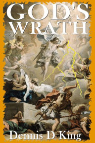 Title: God's Wrath, Author: Dennis King