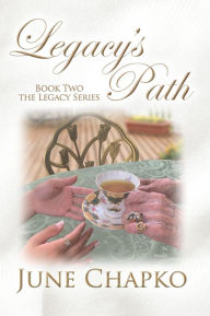 Title: Legacy's Path, Author: June Chapko