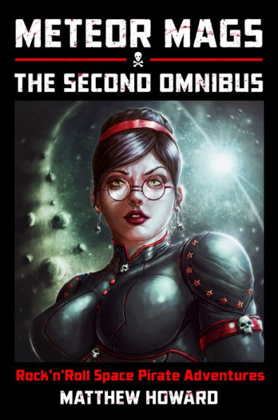 Meteor Mags: The Second Omnibus