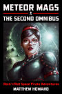 Meteor Mags: The Second Omnibus