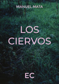 Title: Los Ciervos, Author: Manuel Mata