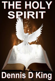 Title: Holy Spirit, Author: Dennis King