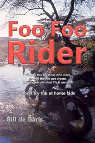 Title: Foo Foo Rider, Author: Bill de Garis